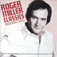 Roger Miller - Roger Miller Classics